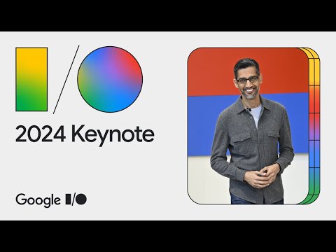 Google keynote 2024